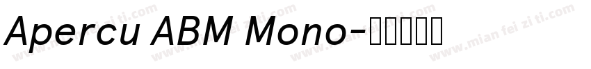 Apercu ABM Mono字体转换